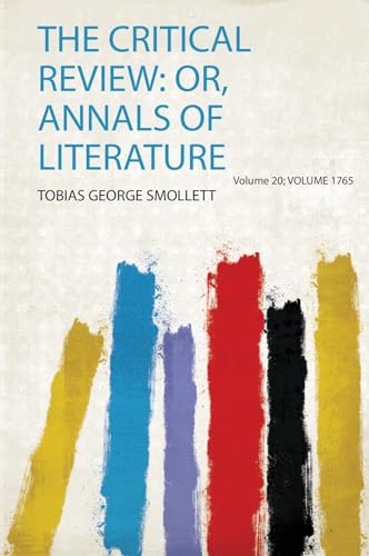 The Critical Review: Or, Annals of Literature Volume 20; Volume 1765