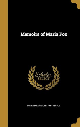Memoirs of Maria Fox: Late of Tottenham