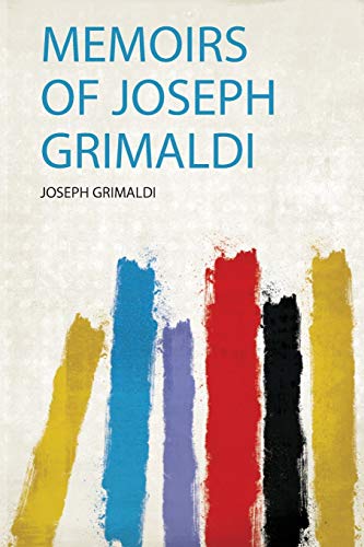 Memoirs of Joseph Grimaldi