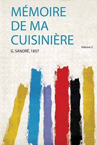 Mémoire De Ma Cuisinière Volume 2