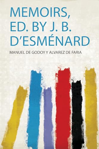 Memoirs, Ed. by J. B. D'esménard