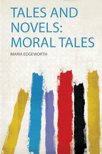 Tales and Novels: Moral Tales