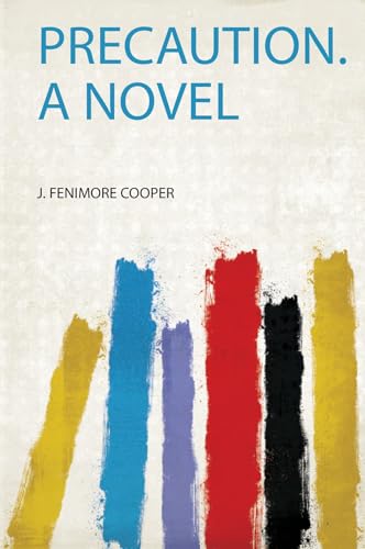 Precaution. a Novel