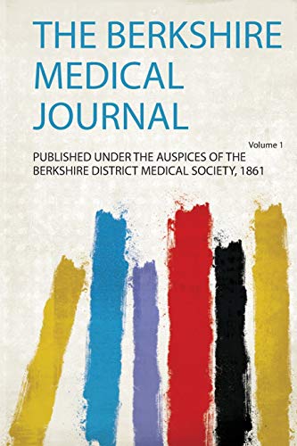 The Berkshire Medical Journal Volume 1