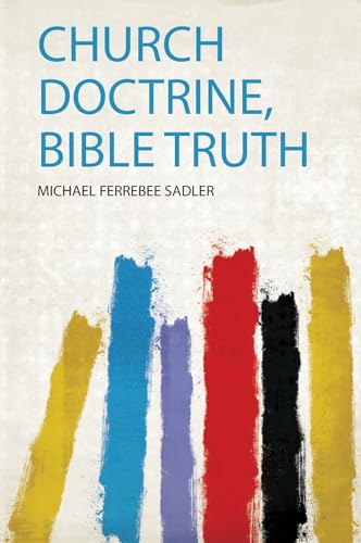 Church Doctrine, Bible Truth