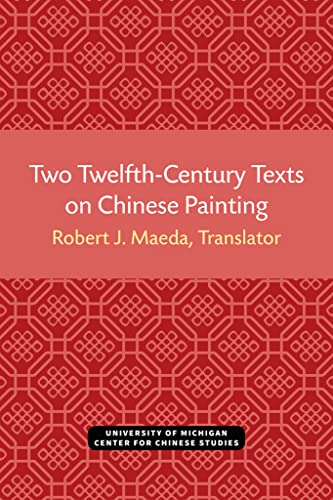 Two Twelfth-Century Texts on Chinese Painting
