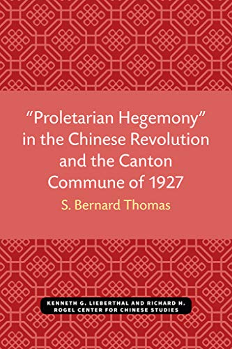 'Proletarian Hegemony' in the Chinese Revolution and the Canton Commune of 1927