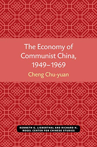 The Economy of Communist China, 1949-1969