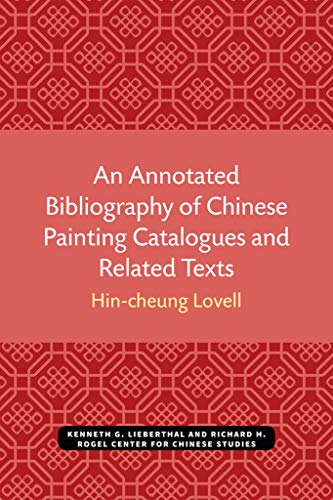 An Annotated Bibliography of Chinese Painting Catalogues and Related Texts