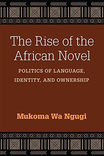 The Rise of the African Novel