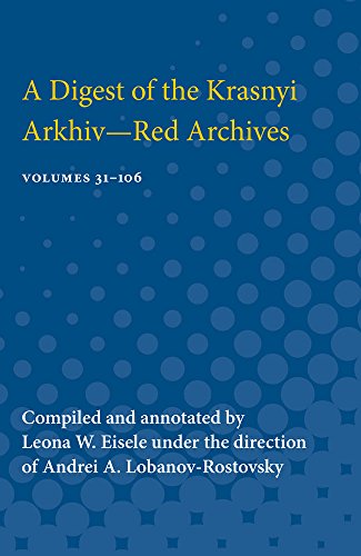 Digest of the Krasnyi Arkhiv--Red Archives