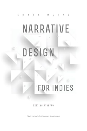 Narrative Design for Indies