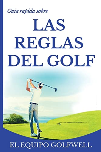 Guía rápida de la  REGLAS DE GOLF