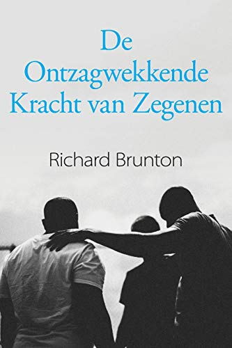 De Ontzagwekkende Kracht van Zegenen