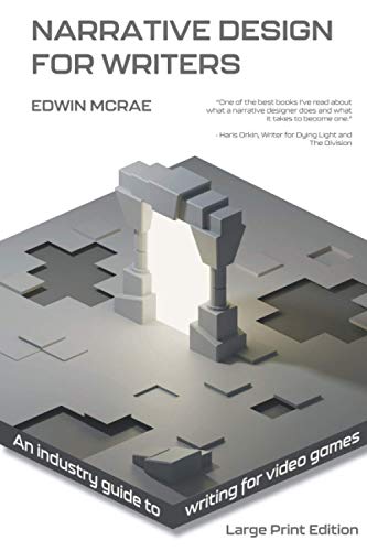 Narrative Design for Writers, Large Print