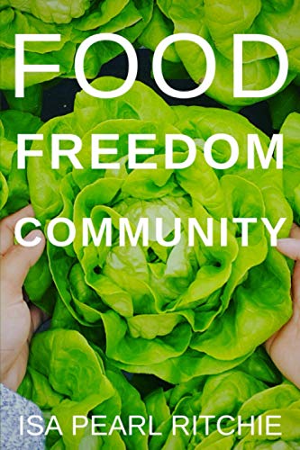Food, Freedom, Community