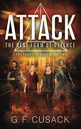 Attack The Best Form of Defence