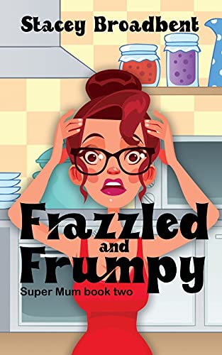 Frazzled and Frumpy