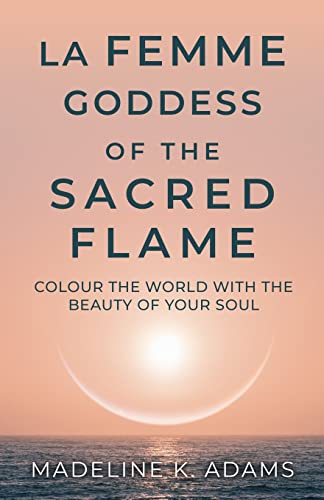 La Femme Goddess of the Sacred Flame