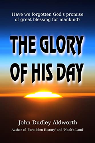 The Glory of His Day