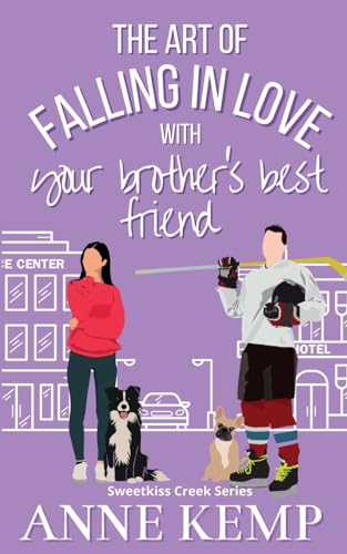 The Art of Falling in Love with Your Brother's Best Friend