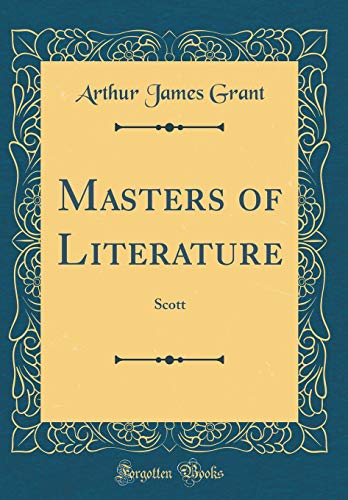 Masters of Literature: Scott (Classic Reprint)