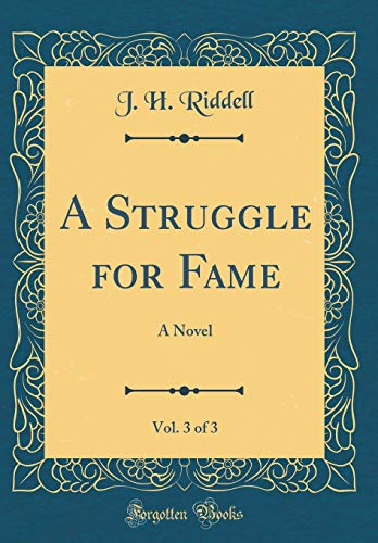 A Struggle for Fame, Vol. 3 of 3: A Novel (Classic Reprint)