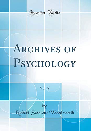 Archives of Psychology, Vol. 8 (Classic Reprint)