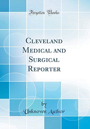 Cleveland Medical and Surgical Reporter (Classic Reprint)