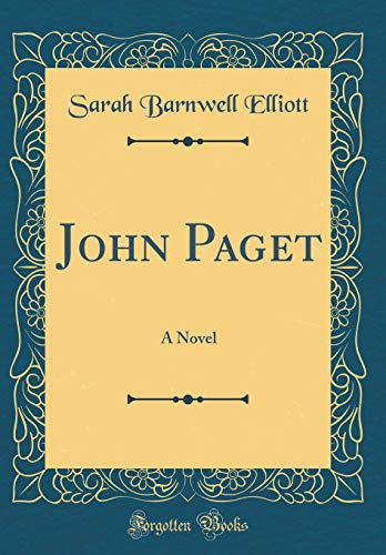 John Paget: A Novel (Classic Reprint)