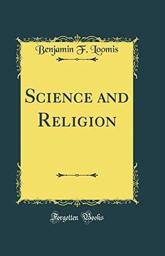 Science and Religion (Classic Reprint)