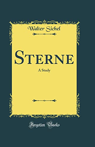 Sterne: A Study (Classic Reprint)