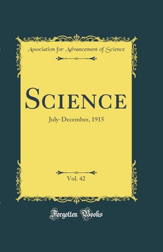 Science, Vol. 42: July-December, 1915 (Classic Reprint)