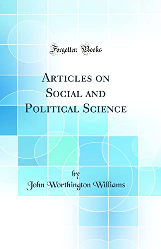 Articles on Social and Political Science (Classic Reprint)
