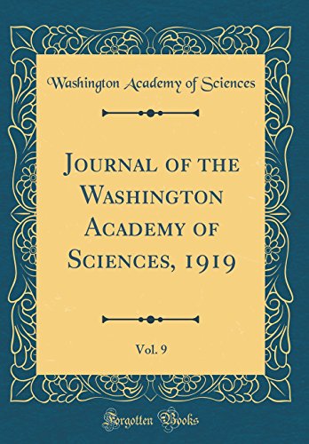 Journal of the Washington Academy of Sciences, 1919, Vol. 9 (Classic Reprint)