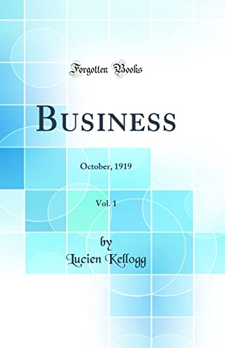 Business, Vol. 1: October, 1919 (Classic Reprint)