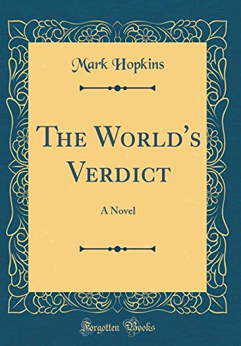 The World's Verdict: A Novel (Classic Reprint)