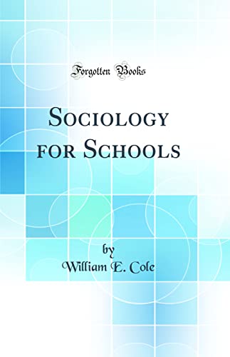 Sociology for Schools (Classic Reprint)