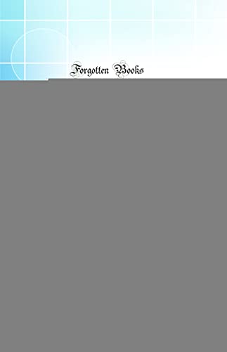 A Text-Book of the Theory and Practice of Medicine, Vol. 1 of 2 (Classic Reprint)
