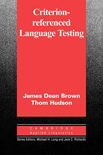 Criterion-Referenced Language Testing