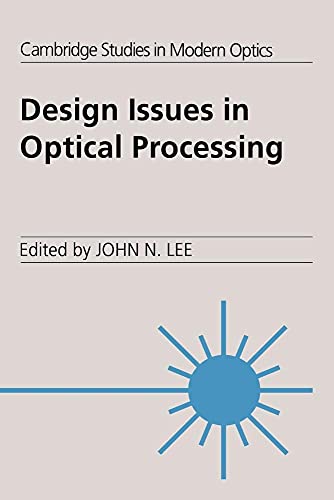 Design Issues in Optical Processing