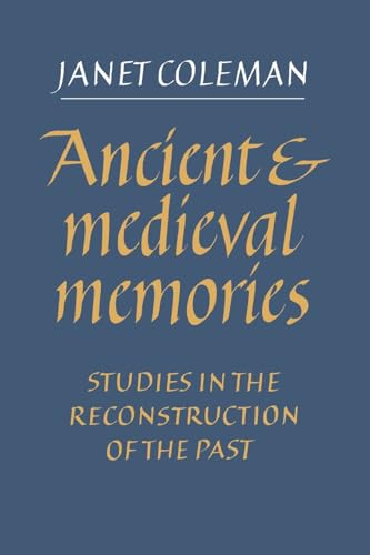 Ancient and Medieval Memories