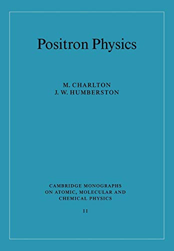 Positron Physics
