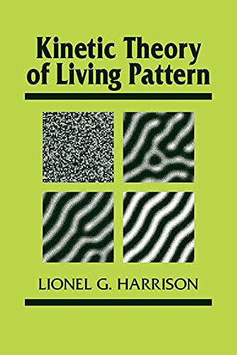 Kinetic Theory of Living Pattern