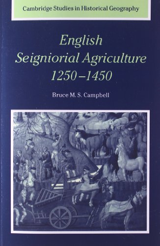 English Seigniorial Agriculture, 1250 1450