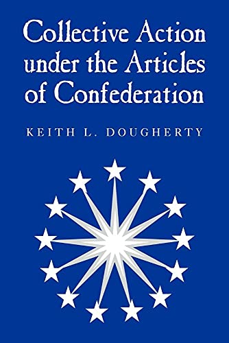 Collective Action Under the Articles of Confederation