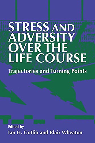 Stress and Adversity Over the Life Course