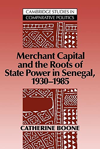 Merchant Capital and the Roots of State Power in Senegal