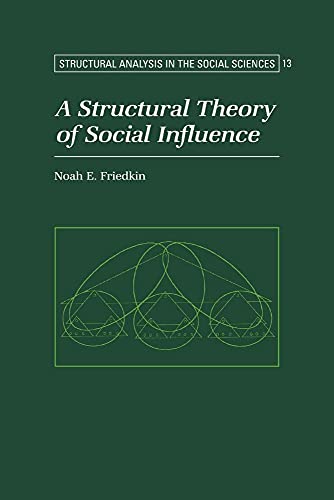 A Structural Theory of Social Influence