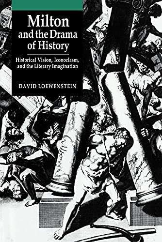 Milton and the Drama of History